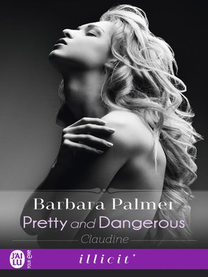 cover image of Pretty and dangerous. Claudine